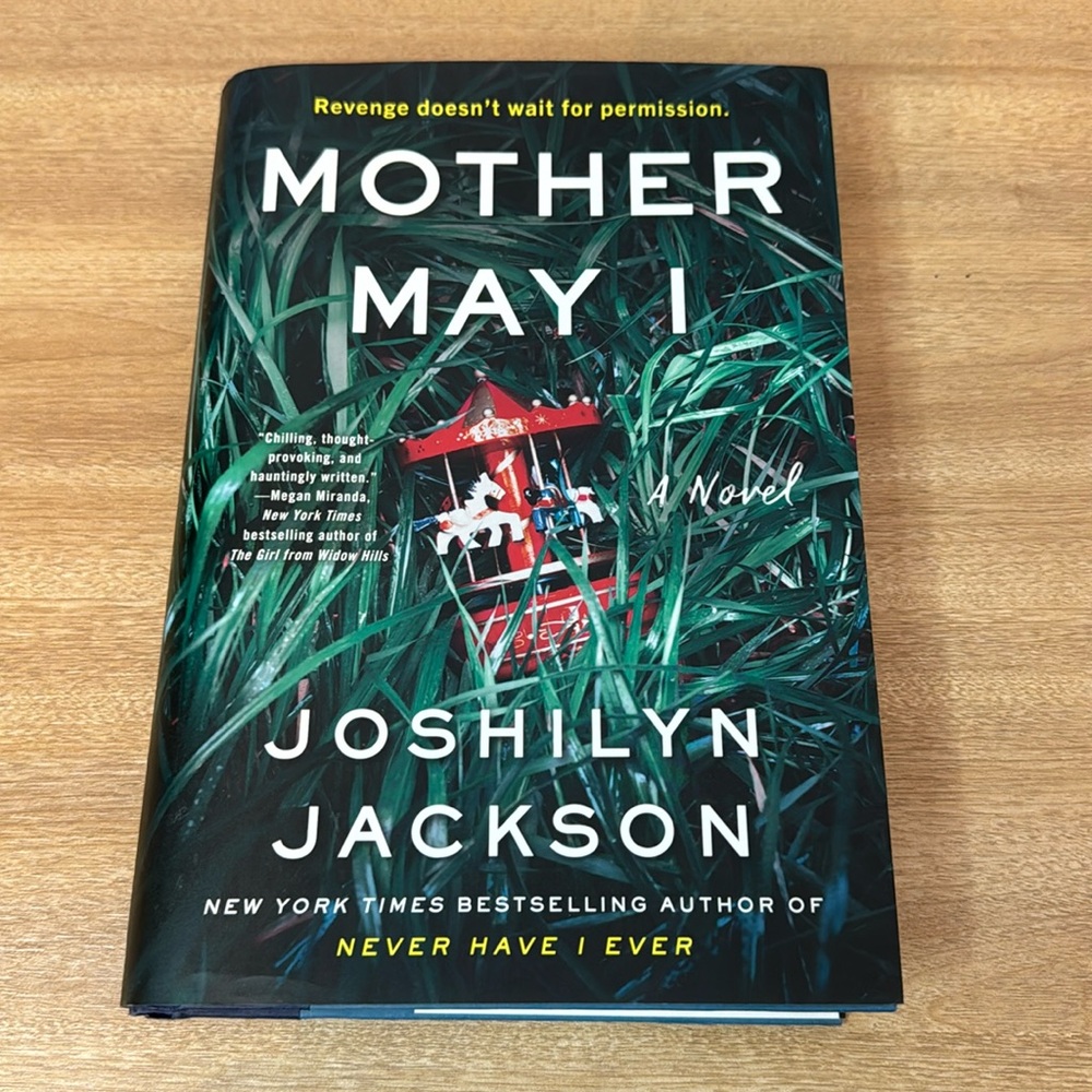 Mother May I by Joshilyn Jackson
